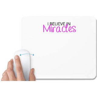                       UDNAG White Mousepad 'Belive in miracles' for Computer / PC / Laptop [230 x 200 x 5mm]                                              