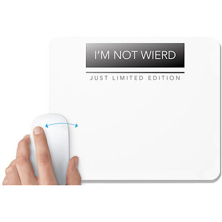UDNAG White Mousepad 'Limited Edition | i'm not wired just limited edition' for Computer / PC / Laptop [230 x 200 x 5mm]