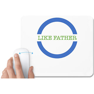                       UDNAG White Mousepad 'Father mother | Like father' for Computer / PC / Laptop [230 x 200 x 5mm]                                              