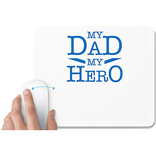                       UDNAG White Mousepad 'Dad son | My Dad my hero' for Computer / PC / Laptop [230 x 200 x 5mm]                                              