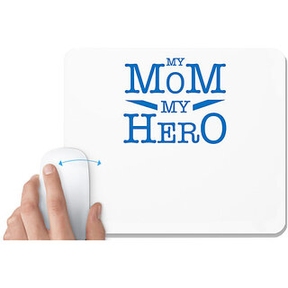                       UDNAG White Mousepad 'Mother | My Mom my Hero' for Computer / PC / Laptop [230 x 200 x 5mm]                                              