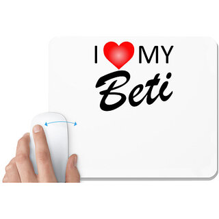                       UDNAG White Mousepad 'Son Daughter | I love me beti' for Computer / PC / Laptop [230 x 200 x 5mm]                                              
