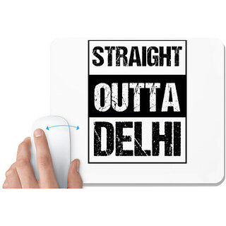                       UDNAG White Mousepad 'Delhi | Straight outta Delhi' for Computer / PC / Laptop [230 x 200 x 5mm]                                              