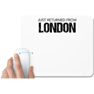                       UDNAG White Mousepad 'London | Just Return from London' for Computer / PC / Laptop [230 x 200 x 5mm]                                              