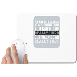                       UDNAG White Mousepad 'Walking | Popularity is a bubble' for Computer / PC / Laptop [230 x 200 x 5mm]                                              
