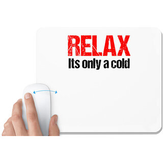                      UDNAG White Mousepad 'Corona | Relax its anly a cold' for Computer / PC / Laptop [230 x 200 x 5mm]                                              