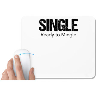                       UDNAG White Mousepad 'Couple | Single ready to mingle' for Computer / PC / Laptop [230 x 200 x 5mm]                                              