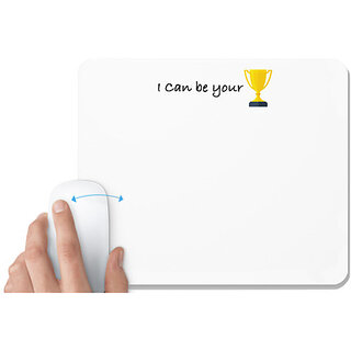                       UDNAG White Mousepad 'I can be your trophy' for Computer / PC / Laptop [230 x 200 x 5mm]                                              