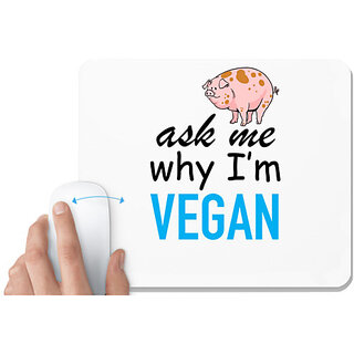                       UDNAG White Mousepad 'Vegan | Ask me why i'm vegan' for Computer / PC / Laptop [230 x 200 x 5mm]                                              