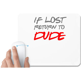                       UDNAG White Mousepad 'Couple | If lost return to Dude' for Computer / PC / Laptop [230 x 200 x 5mm]                                              