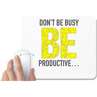                       UDNAG White Mousepad 'Dont be busy be productive' for Computer / PC / Laptop [230 x 200 x 5mm]                                              