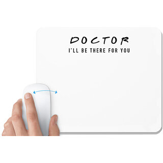                       UDNAG White Mousepad 'Doctor | Doctor there for you' for Computer / PC / Laptop [230 x 200 x 5mm]                                              