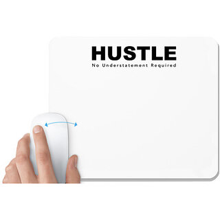                       UDNAG White Mousepad 'Hustle | No Understatment Required' for Computer / PC / Laptop [230 x 200 x 5mm]                                              