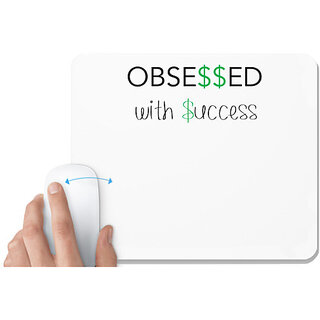                       UDNAG White Mousepad 'Success | Obsessed with success' for Computer / PC / Laptop [230 x 200 x 5mm]                                              