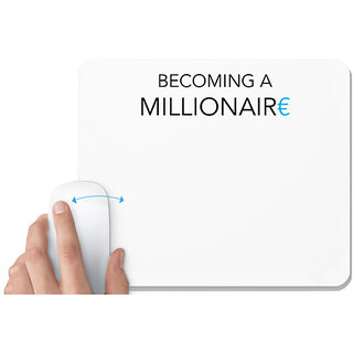                       UDNAG White Mousepad 'Millionaire | Becoming a millionaire' for Computer / PC / Laptop [230 x 200 x 5mm]                                              
