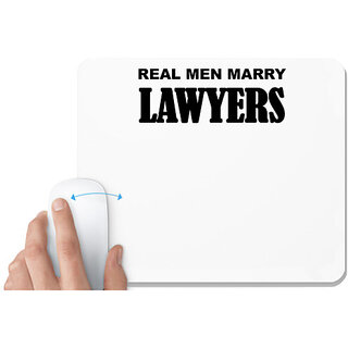                      UDNAG White Mousepad 'Lawyer | Real men marry Lawyer' for Computer / PC / Laptop [230 x 200 x 5mm]                                              