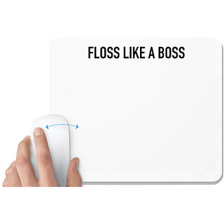                       UDNAG White Mousepad 'Boss | Floss like a boss' for Computer / PC / Laptop [230 x 200 x 5mm]                                              