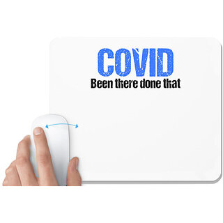                       UDNAG White Mousepad 'Corona | Been there done that' for Computer / PC / Laptop [230 x 200 x 5mm]                                              