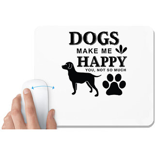                       UDNAG White Mousepad 'Dogs | Dogs Make Me Happy' for Computer / PC / Laptop [230 x 200 x 5mm]                                              