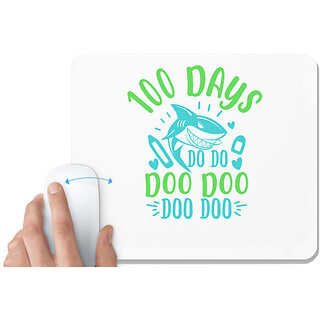                       UDNAG White Mousepad '100 Days | 100 days shark doo doo' for Computer / PC / Laptop [230 x 200 x 5mm]                                              