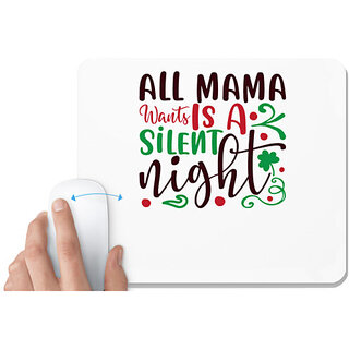                       UDNAG White Mousepad 'Mom | all mama went is a silent night' for Computer / PC / Laptop [230 x 200 x 5mm]                                              