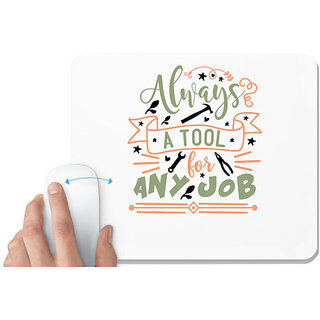                       UDNAG White Mousepad 'Tool | Always a tool for any job2,' for Computer / PC / Laptop [230 x 200 x 5mm]                                              