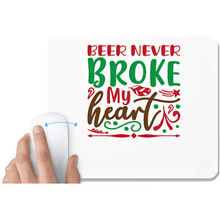                       UDNAG White Mousepad 'Beer | beer never broke my heart' for Computer / PC / Laptop [230 x 200 x 5mm]                                              