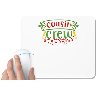                       UDNAG White Mousepad 'Cousin | cousin creww' for Computer / PC / Laptop [230 x 200 x 5mm]                                              