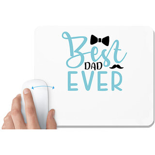                       UDNAG White Mousepad 'Dad Father | Best dad ever' for Computer / PC / Laptop [230 x 200 x 5mm]                                              