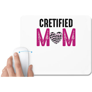                       UDNAG White Mousepad 'Mom | CRETIFIED MOM' for Computer / PC / Laptop [230 x 200 x 5mm]                                              