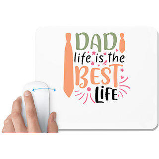                       UDNAG White Mousepad 'Father | Dad life is the best life' for Computer / PC / Laptop [230 x 200 x 5mm]                                              