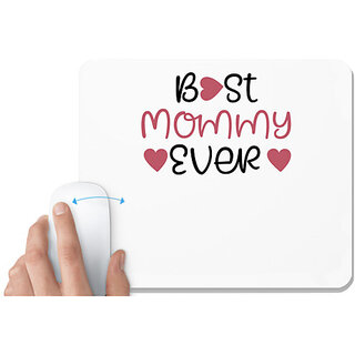                       UDNAG White Mousepad 'Mom, Mommy | BEST MOMMY EVER' for Computer / PC / Laptop [230 x 200 x 5mm]                                              
