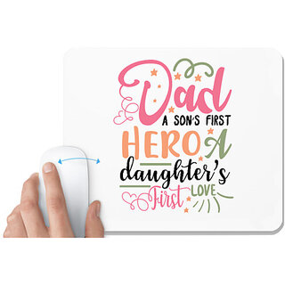                       UDNAG White Mousepad 'Dad | A sons first hero' for Computer / PC / Laptop [230 x 200 x 5mm]                                              