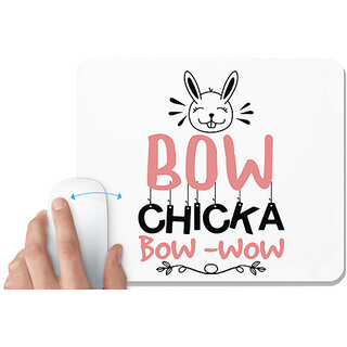                       UDNAG White Mousepad 'Chicka | bow chicka bow wow' for Computer / PC / Laptop [230 x 200 x 5mm]                                              