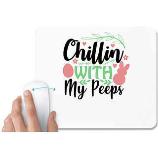                       UDNAG White Mousepad 'Peeps | chillin with my peeps' for Computer / PC / Laptop [230 x 200 x 5mm]                                              