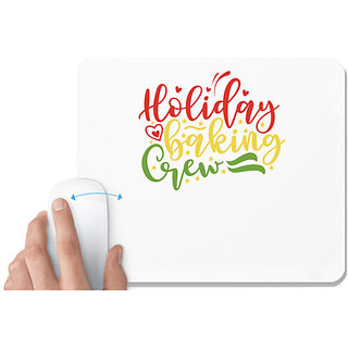                       UDNAG White Mousepad 'Crew | holiday baking creww' for Computer / PC / Laptop [230 x 200 x 5mm]                                              