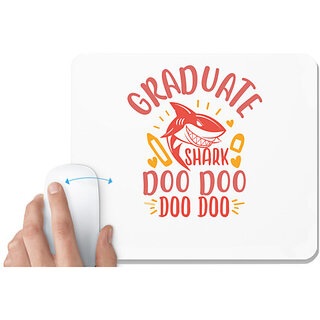                      UDNAG White Mousepad 'Shark | graduate shark doo doo' for Computer / PC / Laptop [230 x 200 x 5mm]                                              