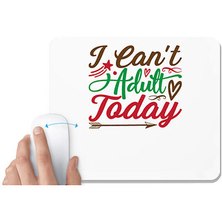                       UDNAG White Mousepad 'Love | i can't adult today' for Computer / PC / Laptop [230 x 200 x 5mm]                                              
