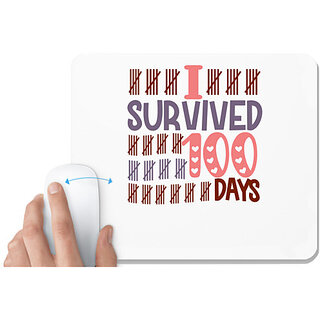                       UDNAG White Mousepad '100 Days | i survived 100 days' for Computer / PC / Laptop [230 x 200 x 5mm]                                              
