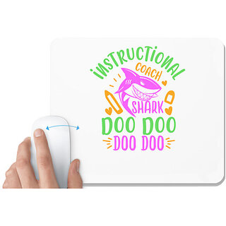                       UDNAG White Mousepad 'Shark | instructional shark doo doo' for Computer / PC / Laptop [230 x 200 x 5mm]                                              