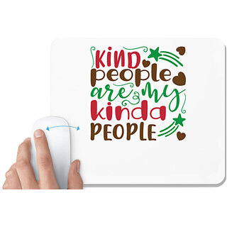                       UDNAG White Mousepad 'kind people is my kinda people' for Computer / PC / Laptop [230 x 200 x 5mm]                                              