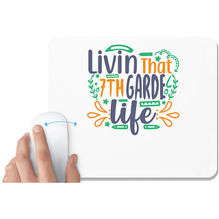                       UDNAG White Mousepad 'School Teacher | livin that 7th garde life' for Computer / PC / Laptop [230 x 200 x 5mm]                                              