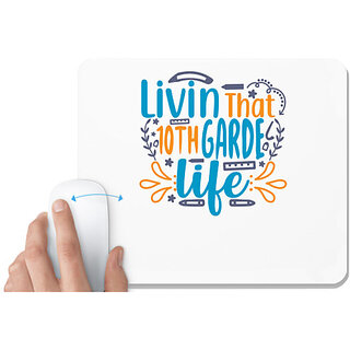                       UDNAG White Mousepad 'School Teacher | livin that 10th garde life' for Computer / PC / Laptop [230 x 200 x 5mm]                                              