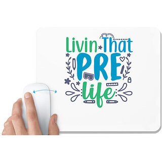                       UDNAG White Mousepad 'School Teacher | livin that pre life' for Computer / PC / Laptop [230 x 200 x 5mm]                                              