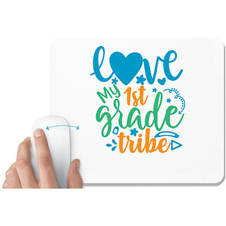                       UDNAG White Mousepad 'School Teacher | love my 1st grade tribe' for Computer / PC / Laptop [230 x 200 x 5mm]                                              