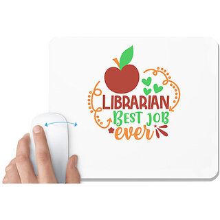                       UDNAG White Mousepad 'Librarian | librarian best job ever' for Computer / PC / Laptop [230 x 200 x 5mm]                                              