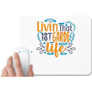                       UDNAG White Mousepad 'School Teacher | livin that 1st garde life' for Computer / PC / Laptop [230 x 200 x 5mm]                                              