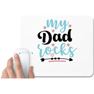                       UDNAG White Mousepad 'Father | My dad rocks1,' for Computer / PC / Laptop [230 x 200 x 5mm]                                              