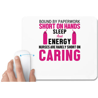                       UDNAG White Mousepad 'Nurse | Are rarely short on Caring' for Computer / PC / Laptop [230 x 200 x 5mm]                                              