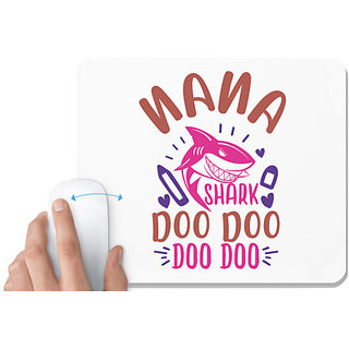                       UDNAG White Mousepad 'Shark | nana shark doo doo' for Computer / PC / Laptop [230 x 200 x 5mm]                                              